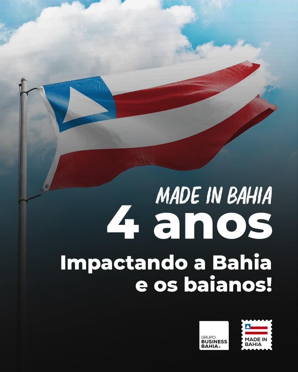 Made in Bahia: 4 Anos de Valorização de Mercado e Serviços Baianos
