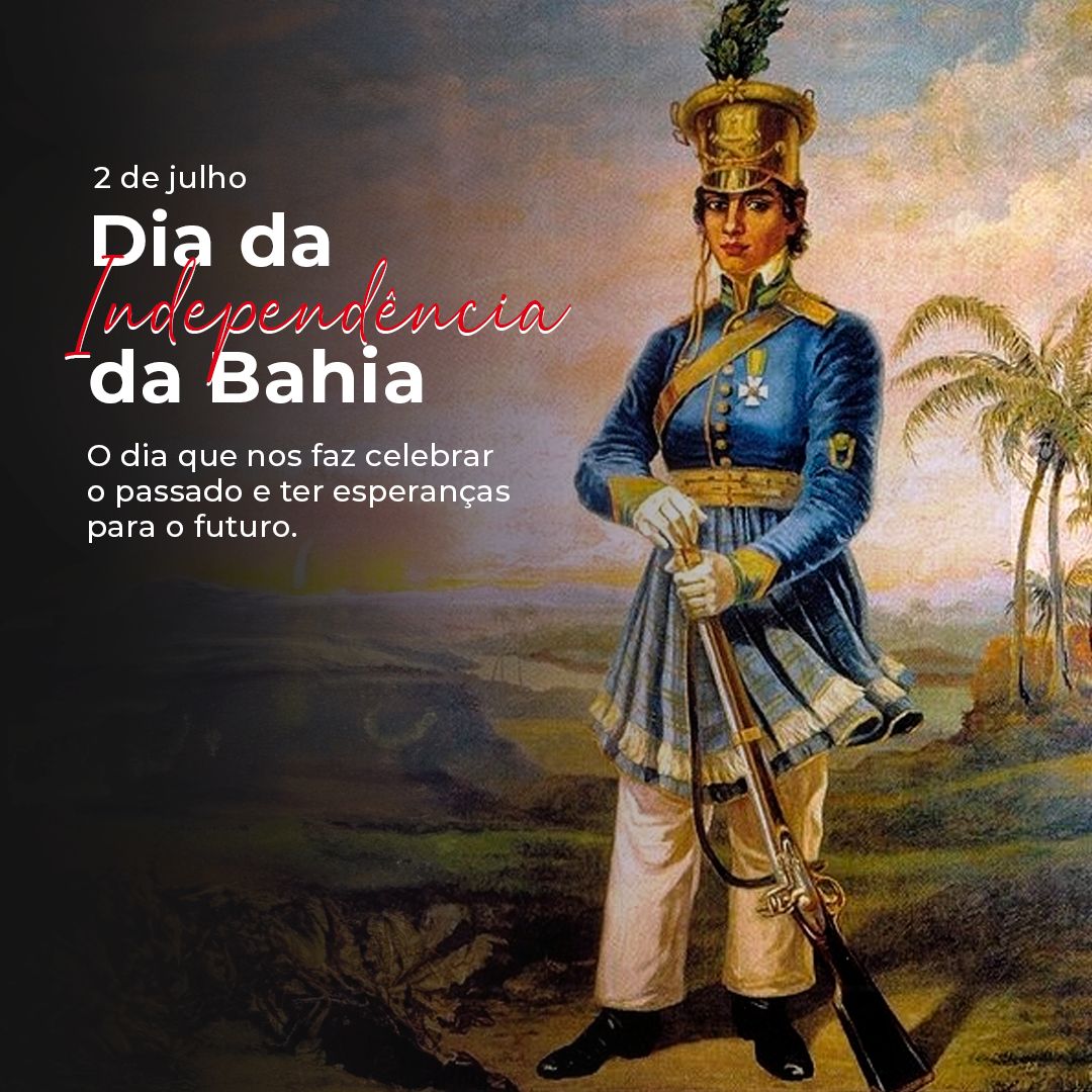 Independência da Bahia: Um Marco de Liberdade e Resistência